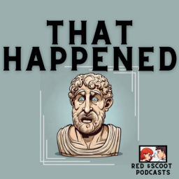 Podcast thumbnail for That Happened