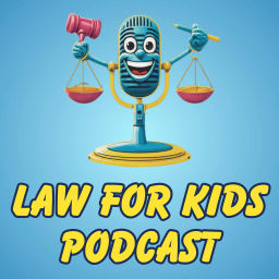 Podcast thumbnail for Law for Kids Podcast
