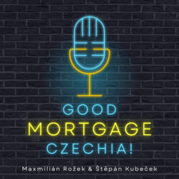 Podcast thumbnail for Good Mortgage Czechia!