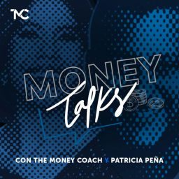 Podcast thumbnail for Money Talks: Hablemos de dinero