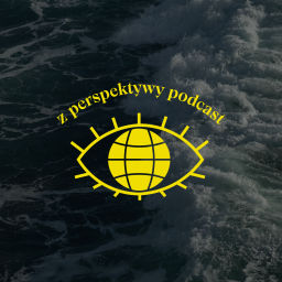 Podcast thumbnail for z perspektywy podcast