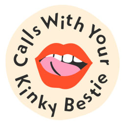 Podcast thumbnail for Calls with your Kinky Bestie