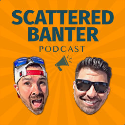 Podcast thumbnail for Scattered Banter