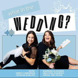 Podcast thumbnail for What in the Wedding