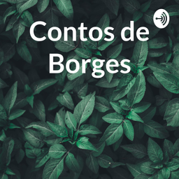 Podcast thumbnail for Contos de Borges