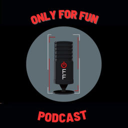 Podcast thumbnail for Only For Fun Podcast