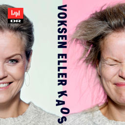 Podcast thumbnail for Voksen eller kaos