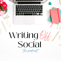 Podcast thumbnail for Writing Off Social: The Podcast | Build Your Platform and Grow Your Email List Without Social Media