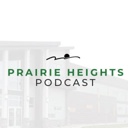 Podcast thumbnail for Prairie Heights Church Podcast