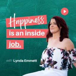 Podcast thumbnail for Happiness Is An Inside Job