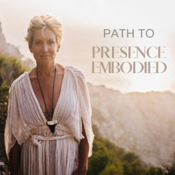 Podcast thumbnail for Path to Presence Embodied