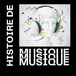 Podcast thumbnail for Histoire de Musique