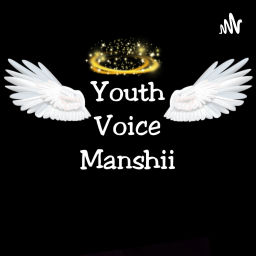 Podcast thumbnail for Youth Voice Manshii