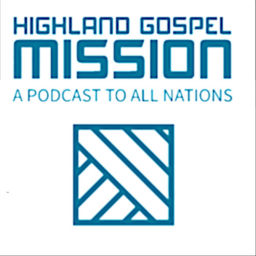 Podcast thumbnail for Highland Gospel Mission