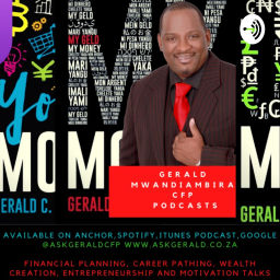 Podcast thumbnail for WTDWYTKAM: What THEY don't want you to know about money! with GERALD MWANDIAMBIRA CFP