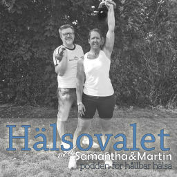 Podcast thumbnail for Hälsovalet med Samantha & Martin