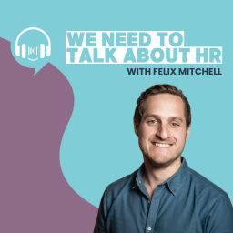 Podcast thumbnail for We Need to Talk About HR