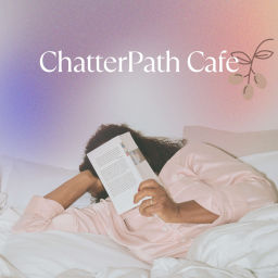 Podcast thumbnail for ChatterPath Cafe