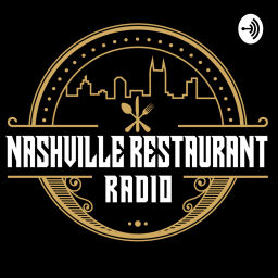 Podcast thumbnail for Nashville Restaurant Radio