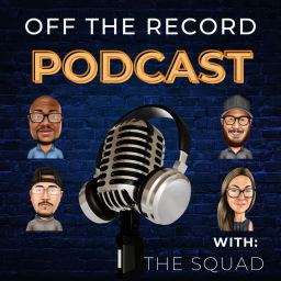 Podcast thumbnail for Off The Record Podcast with The Squad