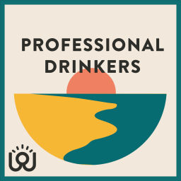 Podcast thumbnail for Professional Drinkers from Choose Sunrise