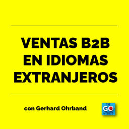 Podcast thumbnail for Ventas B2B en idiomas extranjeros