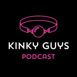 Podcast thumbnail for Kinky Guys Podcast