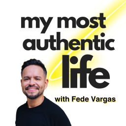 Podcast thumbnail for My Most Authentic Life