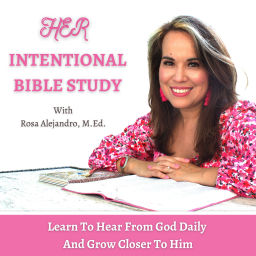 Podcast thumbnail for Her Intentional Bible Study: Hear From God, Relationship with God, Routines, Eliminate Distractions, Overwhelm, ADHD, Women’s Devotional