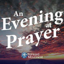 Podcast thumbnail for An Evening at Prayer - an Episcopal Evening Prayer Podcast