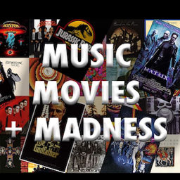 Podcast thumbnail for Music, Movies & Madness