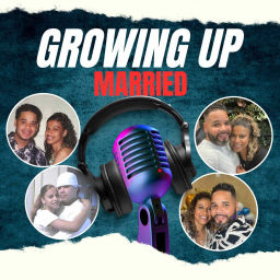 Podcast thumbnail for Growing Up Married