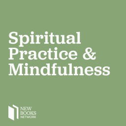 Podcast thumbnail for New Books in Spiritual Practice and Mindfulness