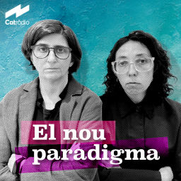 Podcast thumbnail for El nou paradigma