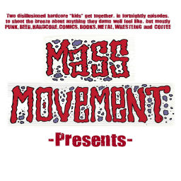 Podcast thumbnail for Mass Movement presents....