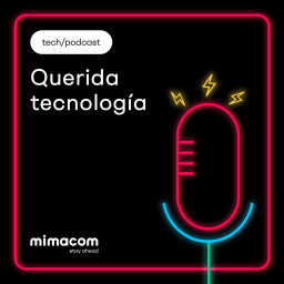 Podcast thumbnail for Querida tecnología