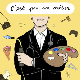 Podcast thumbnail for C'est Pas Un Métier