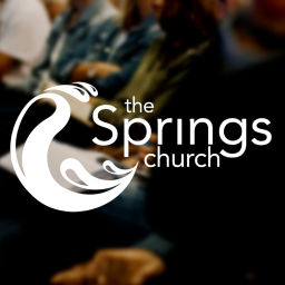 Podcast thumbnail for The Springs Church of Springfield, MO