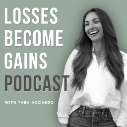 Podcast thumbnail for Losses Become Gains Podcast
