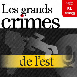 Podcast thumbnail for Les grands crimes de l'est
