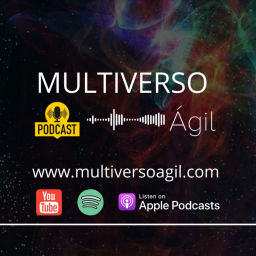 Podcast thumbnail for Multiverso Ágil