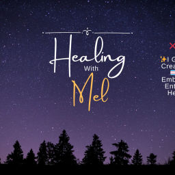 Podcast thumbnail for Healing with Mel