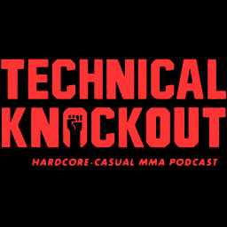 Podcast thumbnail for Technical Knockout: Hardcore-Casual MMA Podcast