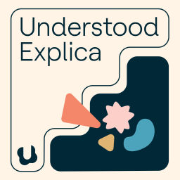 Podcast thumbnail for Understood Explica