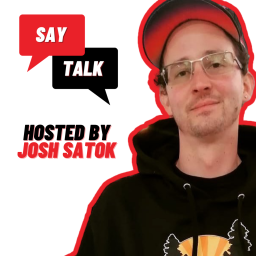 Podcast thumbnail for Say Talk