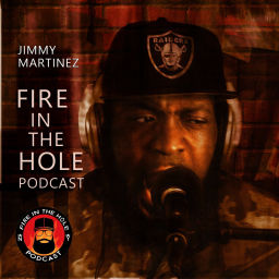 Podcast thumbnail for Fire in the Hole w/ Jimmy Martinez