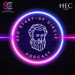 Podcast thumbnail for HEC Startup Circle Podcast