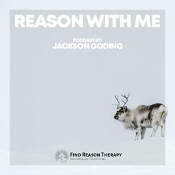 Podcast thumbnail for Reason With Me