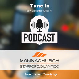 Podcast thumbnail for Manna Church Stafford/Quantico