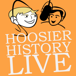 Podcast thumbnail for hoosierhistorylive